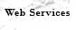 Web Services